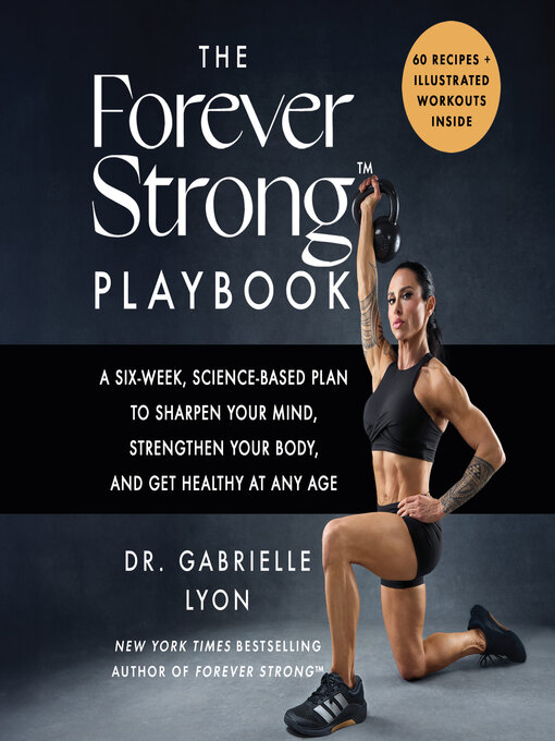Title details for The Forever Strong Playbook by Gabrielle Lyon - Wait list